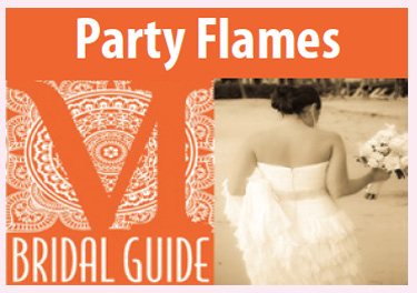 VI Bridal Guide: Party Flames